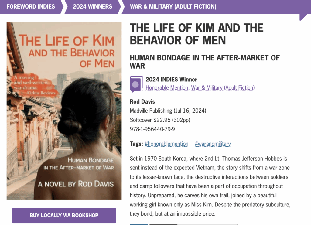 Screen capture from the forward indies awards page announcing The Life of Kim and the Behavior of Men as a 2024 winner in the war and military fiction category. Book cover. Black text on white bg. Call to action is to buy the book on bookshop.org